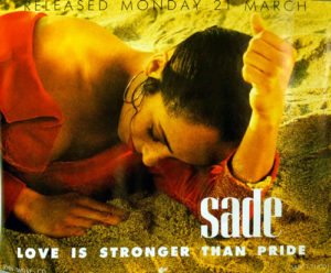 Sade Love Is Stronger Than Pride, 1988