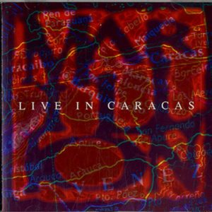 Live In Caracas (Rare 1993 UK limited edition 15-track CD available only from the official fan club