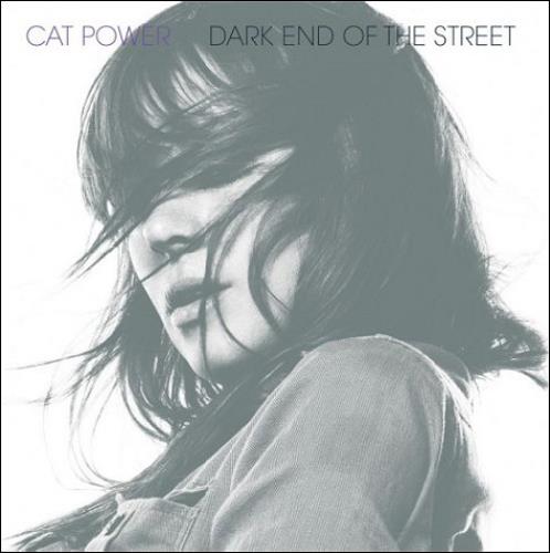 Cat+Power+Dark+End+Of+The+Street+454624