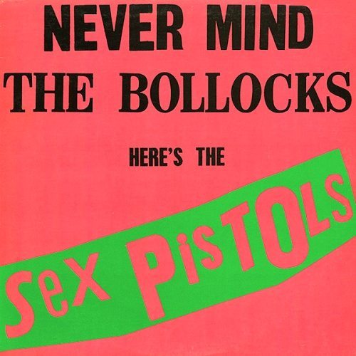 Sex+Pistols+Never+Mind+The+Bollocks+-+1st+214057